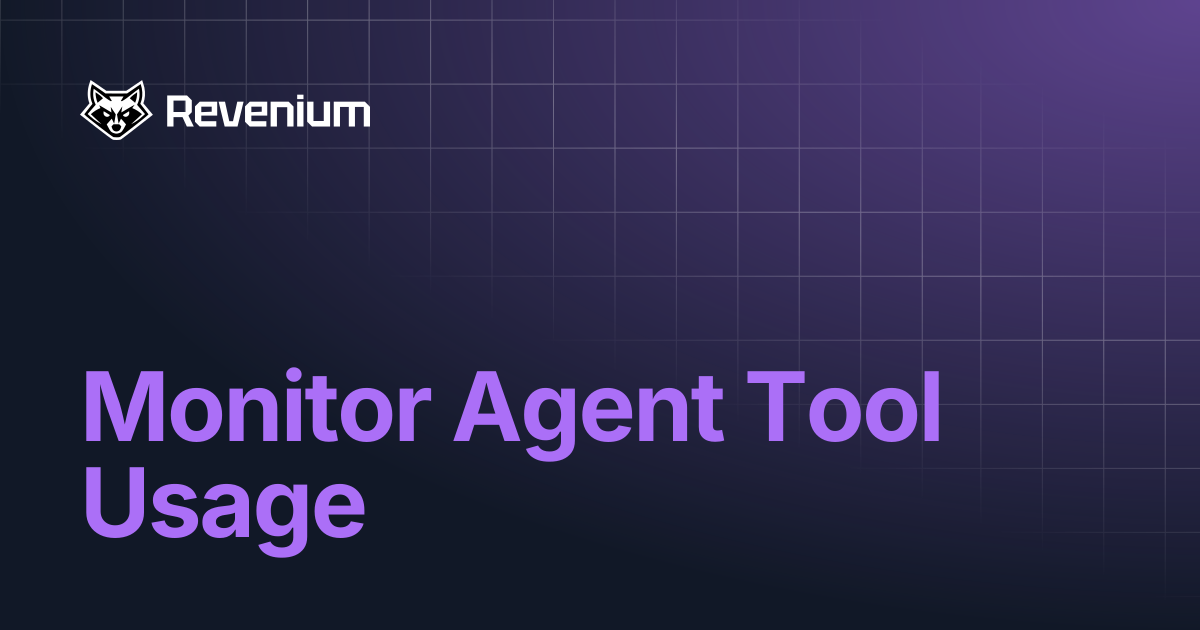 Monitor Agent Tool Usage | Revenium Docs