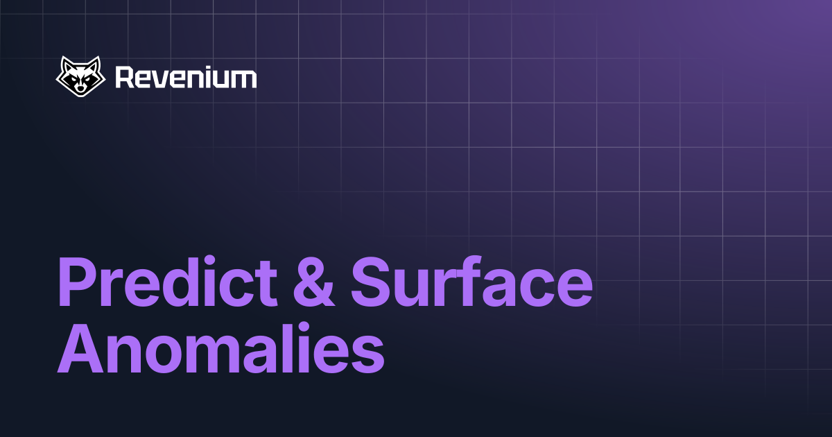 Predict & Surface Anomalies | Revenium Docs