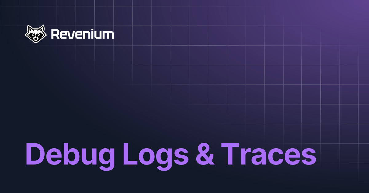 Debug Logs & Traces | Revenium Docs
