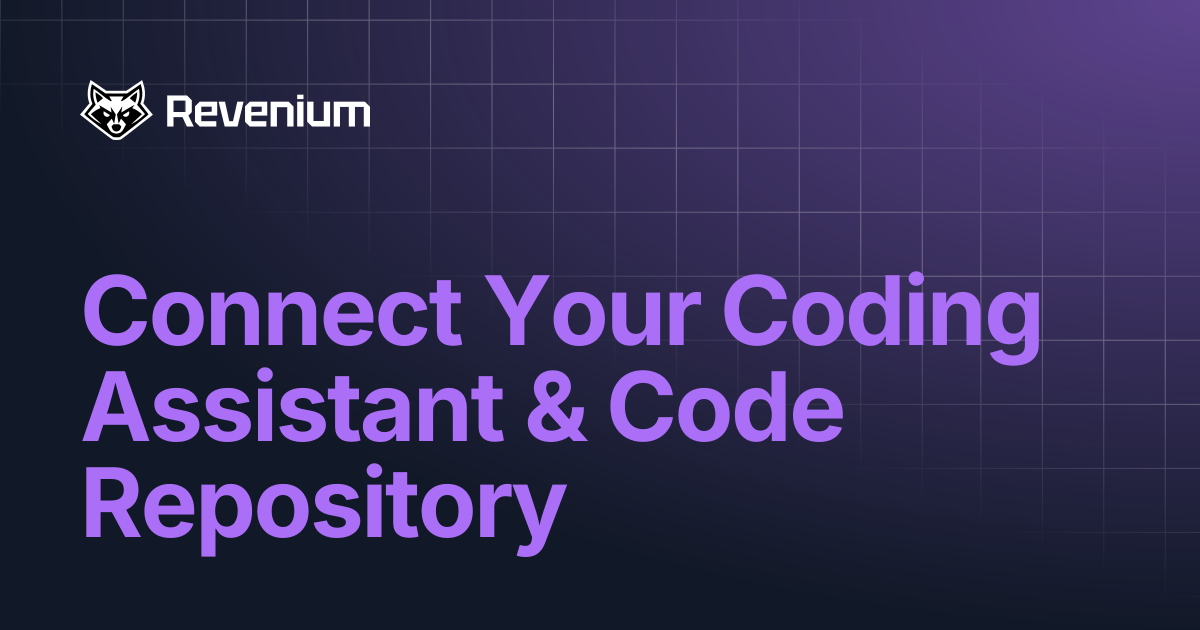 Connect Your Coding Assistant & Code Repository | Revenium Docs