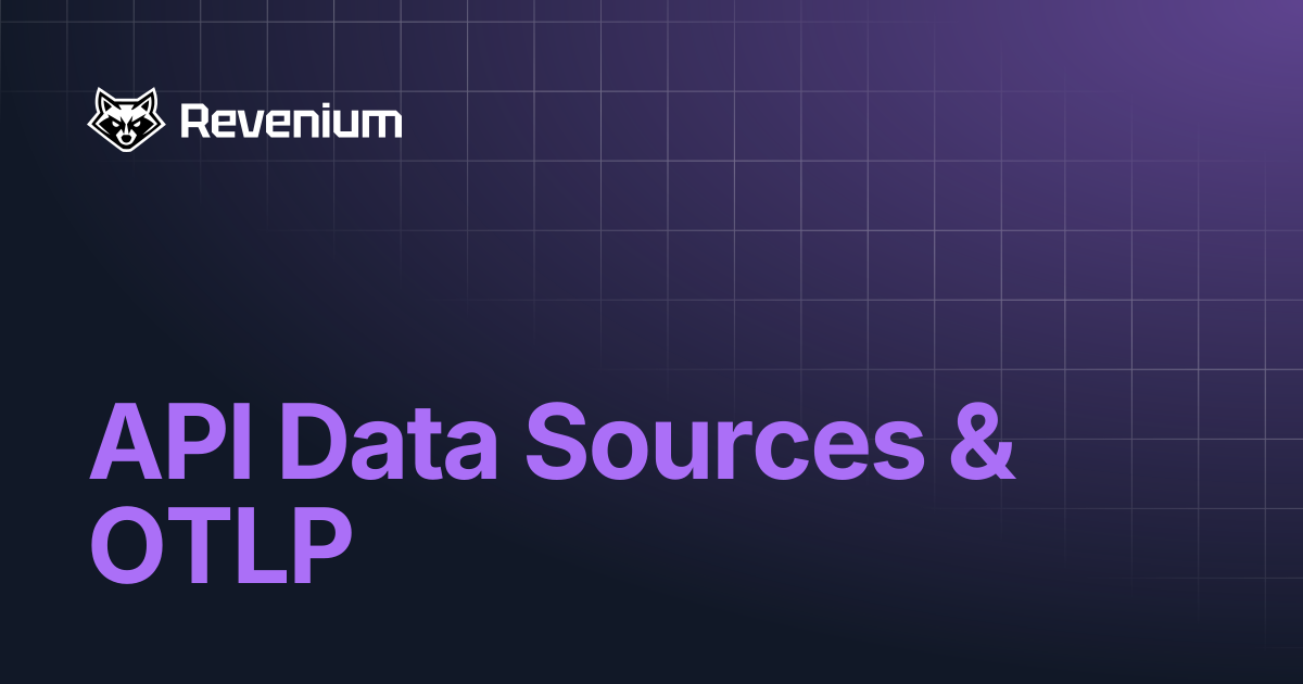 API Data Sources & OTLP | Revenium Docs